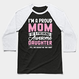 I'M The Proud Mom Nana Mothers Day Baseball T-Shirt